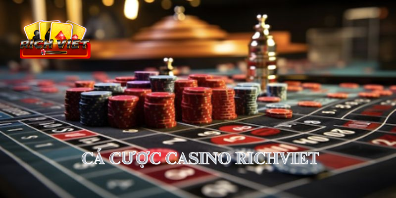 Cá cược casino Richviet